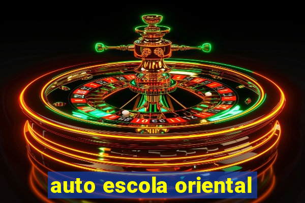 auto escola oriental